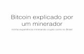 Bitcoin explicado por um minerador