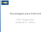 Tecnologias para Internet - 2014.2 - Aula 6