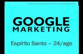 Palestra Google Marketing - 24ago2010 - Marketing Digital - Vitória/ES
