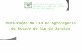 Mensuração do PIB do Agronegócio  do Estado do Rio de Janeiro