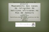 Mapeamento das casas de religiões de matrizes africanas no Rio de Janeiro