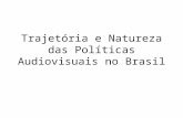 Trajetória e natureza das políticas audiovisuais no brasil _ Ricardo