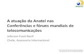 A atuação da Anatel nas Conferências e fóruns mundiais de telecomunicações