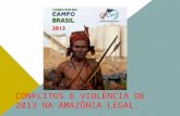 Conflitos e violência de 2013 na Amazônia Legal
