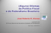 (Alguns) dilemas da política fiscal e do federalismo brasileiro   josé roberto afonso