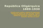 República oligárquica 1889 1930