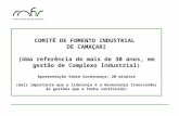 Guimaraes Mauro - Comite de Fomento Industrial de Camacari - Uma referencia de mas de 30 anos, em gestao de Complexo Industrial