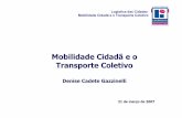 Mobilidade Cidadã e o Transporte Coletivo - Denise Cadete Gazzinelli