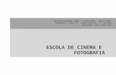Escola de Cinema e Fotografia.