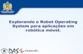 Explorando o Robot Operating System para aplicações em robótica móvel.