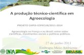 A produção técnico-científica em Agroecologia - PROJETO CAPES-COFECUB/2011-2014