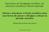 Ciência e Literatura: A ficção cientifica como uma forma de pensar e divulgar a ciência no período científico