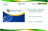 Rede e-Tec Brasil – Uma política de inclusão pela Educação Profissional a distância