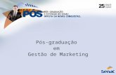 Pós-graduação em Gestão de Marketing - Centro Universitário Senac