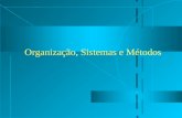 o Sistemas e Métodos (Fonte: Araujo, Luis César G. de - São Paulo, Ed