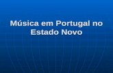 13 - Música Em Portugal No Estado Novo