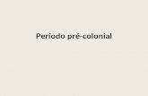 Periodo Pre Colonial 7 Ano