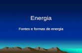 Energia - 2 - Fontes e Formas de Energia