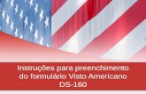 Instruções para preenchimento do formulário de Visto Americano - GTI Viagens e Turismo