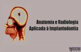 Anatomia e Radiologia Aplicada à Implantodontia