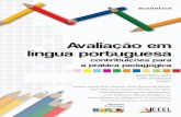 AVALIAÇÃO EM LÍNGUA PORTUGUESA: contribuições para a prática pedagógica Autores