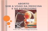 Palestra 4 - Aborto sob visão da Medicina e do Espiritismo