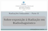 Aula 12 Superexposição á radiação ionizante em radiodiagnóstico