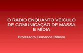 O Rádio Enquanto Veículo de Comunicação de Massa e Mídia