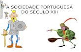 Sociedade Portuguesa do sec. XIII