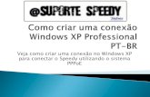 Como criar uma conexão PPPoE Banda Larga ADSL (Speedy) Windows XP