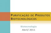 Purificação de Produtos Biotecnológicos