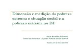 Dimensão e medição da pobreza extrema e situação social e a pobreza extrema no DF