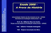 Enade 2008 - Historia
