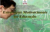estratégias de motivação - psicologia da educação