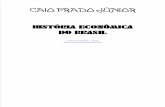 HISTÓRIA ECONÔMICA DO BRASIL - Caio Prado Junior