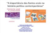 A IMPORTÂNCIA DAS FONTES ORAIS NA HISTÓRIA POLÍTICA