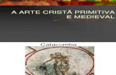 a arte cristã primitiva e medieval