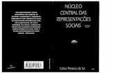SÁ, Celso Pereira de. Núcleo central das representações sociais. Editora vozes. 1996.