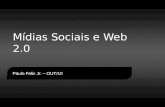 Mídias Sociais e Web 2.0 - Visão Geral