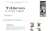 Titanio e suas ligas - Apresentação