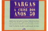 gomes, ângela de castro (org.). vargas e a crise dos anos 50 [1994]