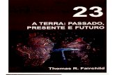 do a Terra - Cap 23 - A Terra - Passado, Presente e Futuro