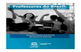 Professores do Brasil - impasses e desafios. Brasília - UNESCO 2009
