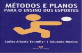 Métodos e Planos Para O Ensino Dos Esportes Por CARLOS ALBERTO TENROLLER-Carlos Alberto Tenroller Eduardo Merino