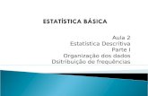 Unidade 2 - Estatística descritiva (Tabelas Dist Frequência) I