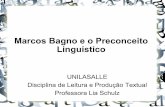 Marcos Bagno e o Preconceito Linguistico.ppt