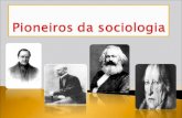 Pioneiros Da Sociologia (1)