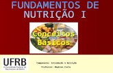 Introdução á nutição- Fundamentos de Nutrição- Conceitos básicos I_Aula 1, 2 e 3