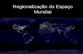2 - Regionalização do Espaço mundial 01