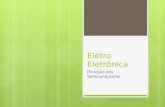 Elétro Eletrônica - Princípio dos Semicondutores